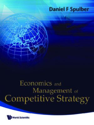 cover image of Economics and Management of Competitive Strategy